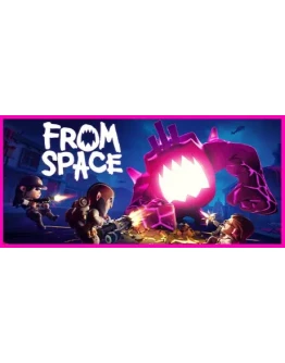 From Space - STEAM GIFT РОССИЯ
