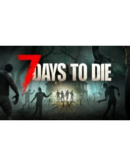 7 Days to Die Steam ключ Region Free