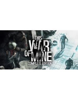 This War of Mine COMPLETE ключ Весь Мир РФ Россия стим