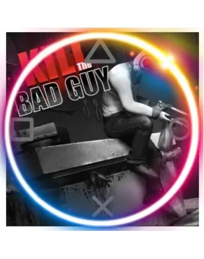 Kill The Bad Guy (PS4/PS5/RU) П3 - Активация