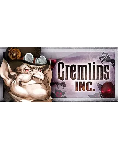 Gremlins, Inc. - STEAM GIFT РОССИЯ