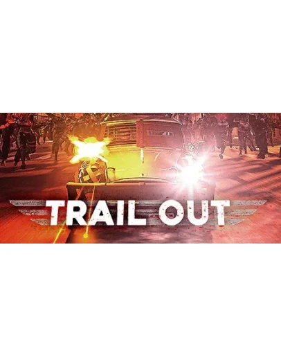 TRAIL OUT - STEAM GIFT РОССИЯ