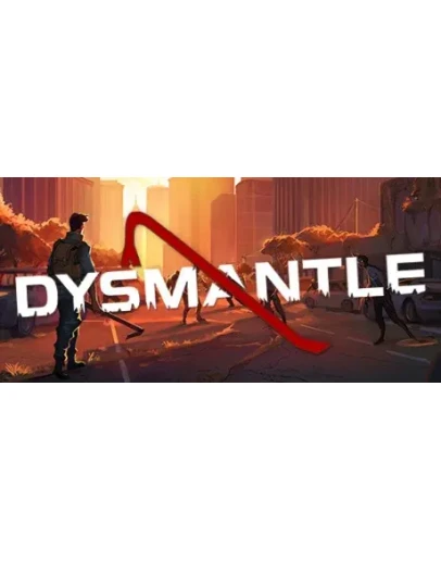 DYSMANTLE - STEAM GIFT РОССИЯ