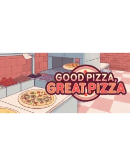 Good Pizza, Great Pizza - STEAM GIFT РОССИЯ