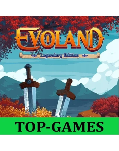 Evoland Legendary Edition Epic Games АВТОВЫДАЧА