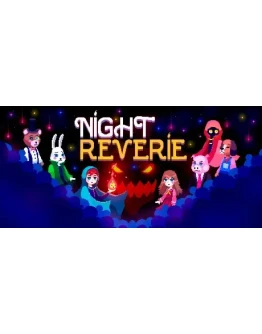 Night Reverie АВТОДОСТАВКА STEAM GIFT РОССИЯ