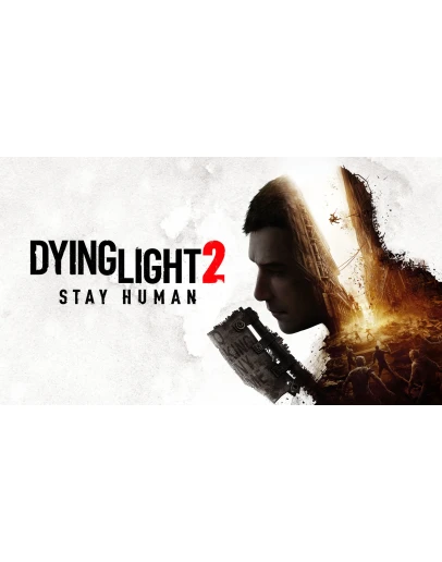 Dying Light 2: Stay Human Steam ключ