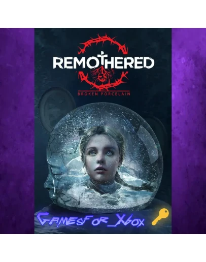 Remothered Broken Porcelain XBOX Ключ
