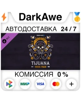 PAYDAY 2: Tijuana Music Pack DLC STEAMRU АВТО 0