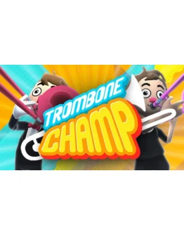 Trombone Champ STEAM Аккаунтна 90 дней