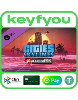 Cities: Skylines - 80's Downtown Beat / STEAM DLC КЛЮЧ