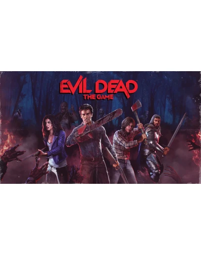 Evil Dead: The Game / Online / Пожизненная гарантия Evil Dead: The Game / Online / Пожизненная гарантия