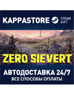 ZERO Sievert Steam Gift Россия