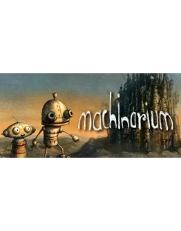 Machinarium - STEAM GIFT РОССИЯ