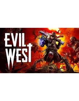 Evil West Steam Оффлайн Активация