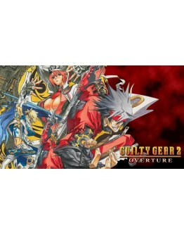 РФ/GLOBAL GUILTY GEAR 2 -OVERTURE STEAM КЛЮЧ