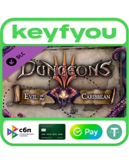 Dungeons 3 - Evil of the Caribbean / STEAM DLC КЛЮЧ