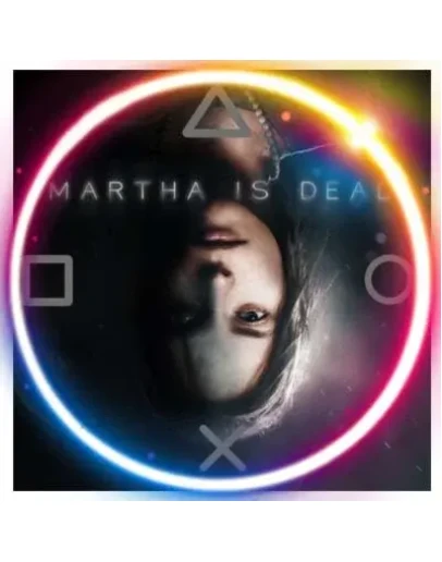 Martha Is Dead (PS4/PS5/RU) П3 - Активация