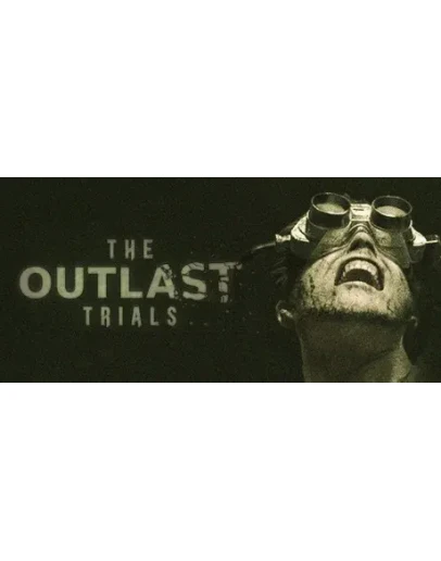 The Outlast Trials +ВСЕ DLS +ГАРАНТИЯ + ОНЛАЙН