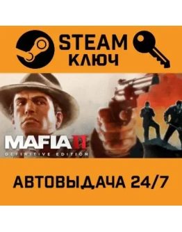 Mafia II: Definitive Edition. STEAM-ключ Россия