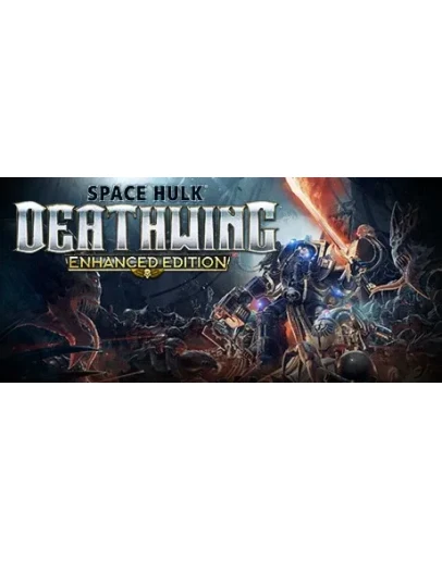 Space Hulk: Deathwing - Enhanced Edition. STEAM-ключ