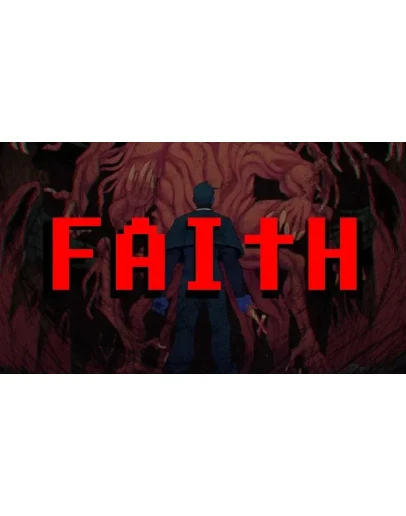 FAITH: The Unholy Trinity STEAM Аккаунтна 90 дней