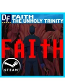 FAITH: The Unholy Trinity STEAM Аккаунтна 90 дней