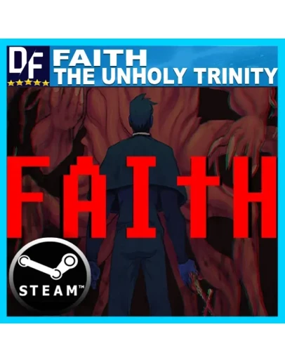 FAITH: The Unholy Trinity STEAM Аккаунт