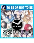 To Be or Not to Be () STEAM Аккаунтна 90 дней