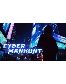 Cyber Manhunt + DLC STEAM Аккаунтна 90 дней