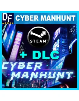 Cyber Manhunt + DLC STEAM Аккаунт