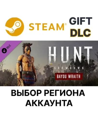 Hunt: Showdown - Bayou WraithSteamВыбор Региона