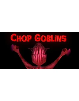 Chop Goblins АВТОДОСТАВКА STEAM GIFT РОССИЯ