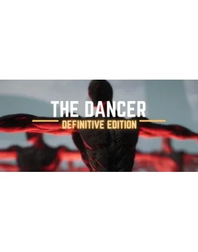 The Dancer Definitive Edition STEAM КЛЮЧ ВСЕ РЕГИОНЫ