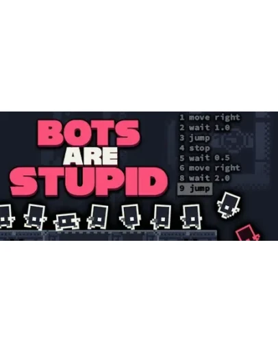 Bots Are Stupid АВТОДОСТАВКА STEAM GIFT РОССИЯ