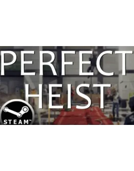 Perfect Heist STEAM Аккаунтна 90 дней