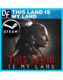 This Land Is My Land STEAM Аккаунтна 90 дней