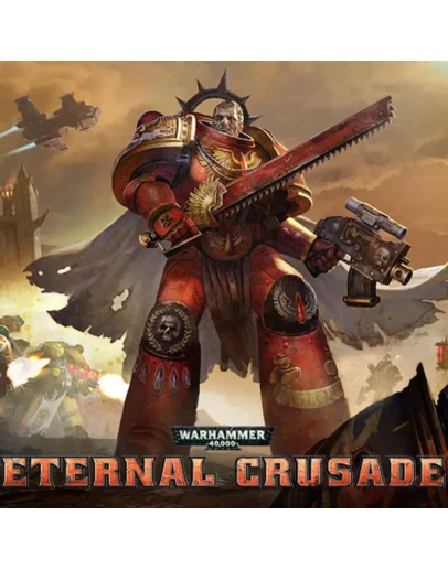Warhammer 40,000: Eternal Crusade Steam/Global