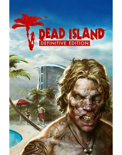 Dead Island Definitive Edition Xbox OneXS активация Dead Island Definitive Edition Xbox OneXS активация