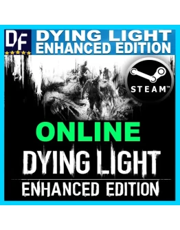 Dying Light Enhanced Edition - ОНЛАЙН STEAM Аккаунт