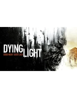 Dying Light Enhanced Edition - ОНЛАЙНSTEAM на 30 дней