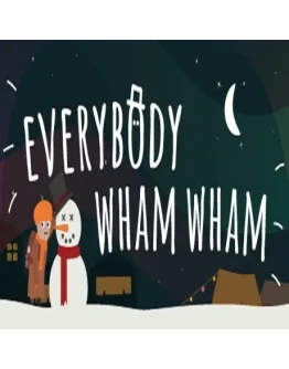 Everybody Wham Wham (Steam key / РФ+Весь Мир) Everybody Wham Wham (Steam key / РФ+Весь Мир)
