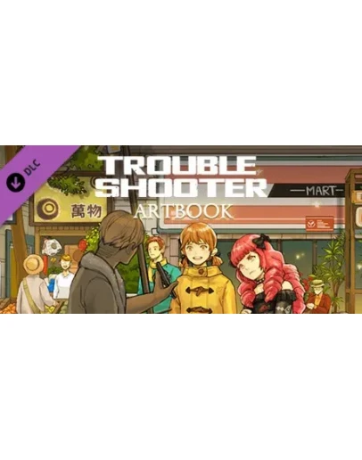 TROUBLESHOOTER: Abandoned Children - Digital Art Book