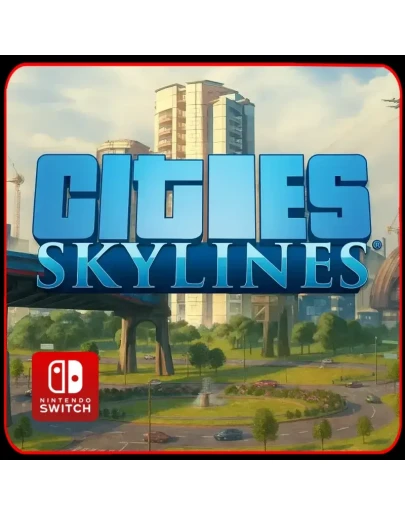 Cities: Skylines Nintendo Switch