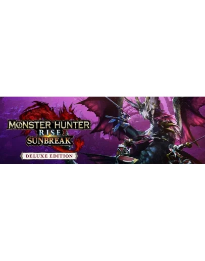 MONSTER HUNTER RISE Sunbreak Deluxe Edition. STEAM RU