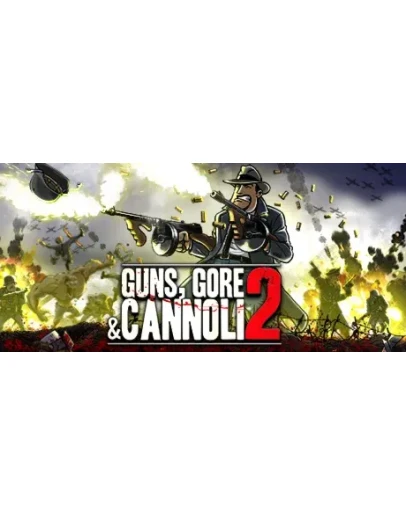 Guns, Gore and Cannoli 2 (Steam Gift Россия)
