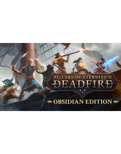 Pillars of Eternity II: Deadfire - Obsidian Edition RU