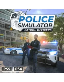 Police Simulator: Patrol Officer PS4/PS5 Турция