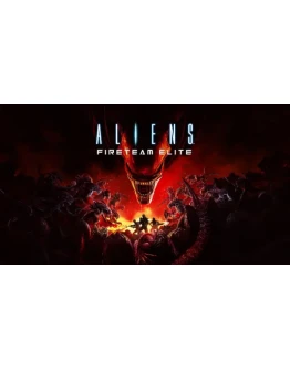 Aliens: Fireteam Elite PS4/PS5 Турция