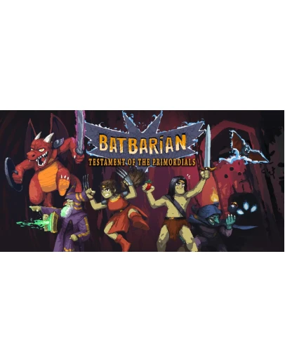 Batbarian: Testament of the Primordials +55 Games